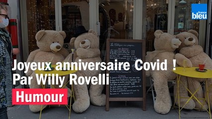 HUMOUR - Joyeux anniversaire Covid ! Par Willy Rovelli