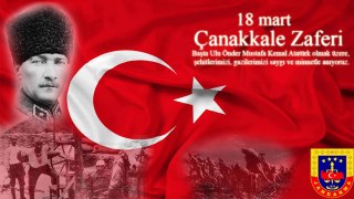 18 Mart Çanakkale Zaferi ve Şehitleri Anma Günü