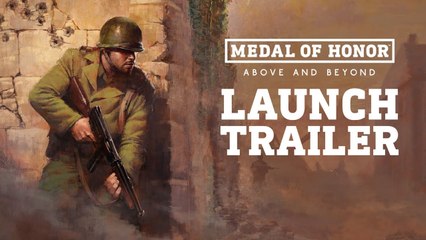 Medal of Honor: Above and Beyond - Tráiler Lanzamiento