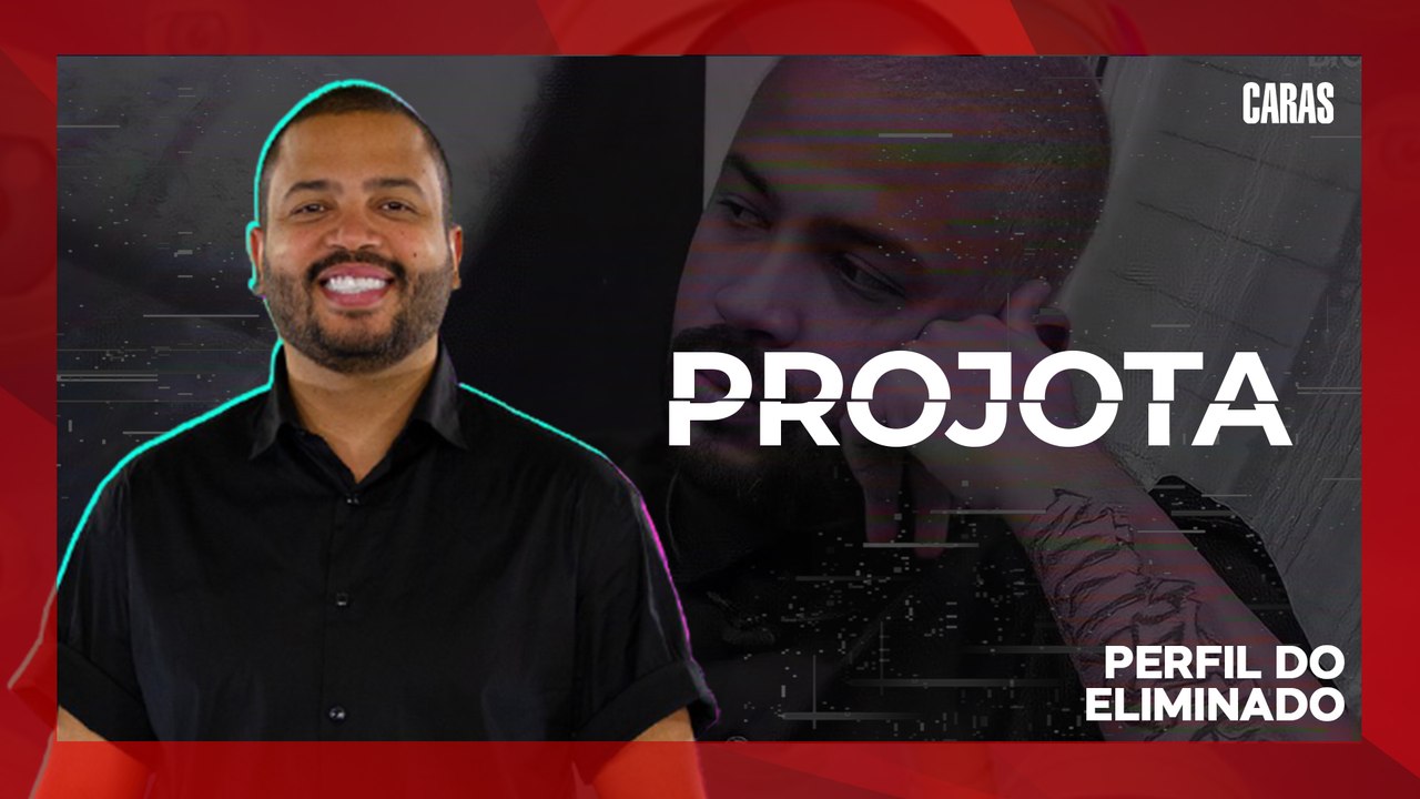 BBB21: RELEMBRE A TRAJETÓRIA DE PROJOTA ANTES DO REALITY | PERFIL DO ELIMINADO (2021)