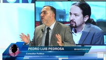 PEDRO LUIS PEDROSA: ¡INJUSTIFICABLES MANIOBRAS POLÍTICAS DE SÁNCHEZ E IGLESIAS!