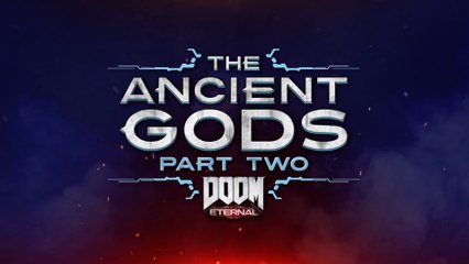 Doom Eternal - The Ancient Gods – Part Two - Official Teaser Trailer PS4