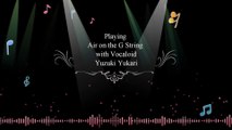 Air on tha G string     Vocaloid Yuzuki Yukari   G線上のアリア    ボーカロイド   結月ゆかり