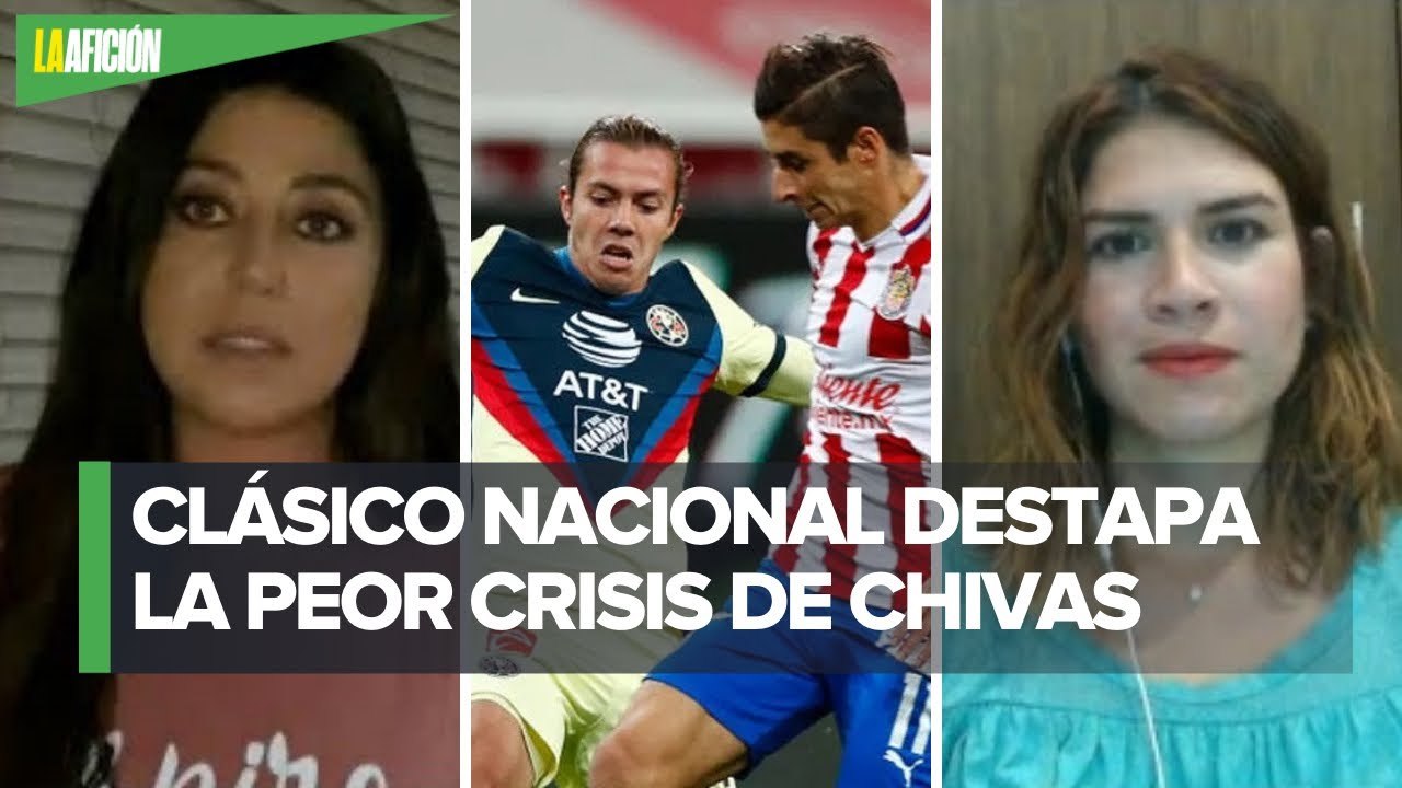 Análisis del clásico nacional, ¿Chivas está viviendo su peor momento? | Mediotiempo vs La Afición