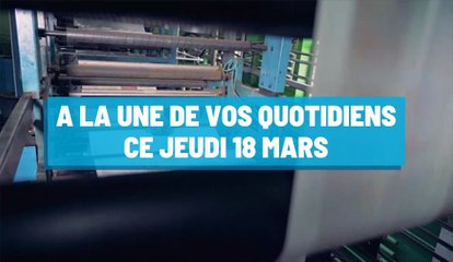 Pourquoi vous ne devez pas rater nos éditions de ce jeudi 18 mars