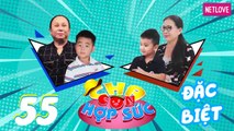 Cha Con Hợp Sức | Mùa 3 - Tập 55: Mai Lý - Thiên Bảo VS Kim Xuân - Luân Khang