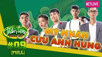 Thần Tượng Bóng Rổ - Tập 9: Trận chiến mỹ nhân giải cứu anh hùng cực kỳ gây cấn