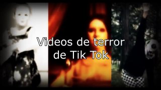 TOP 5 VIDEOS DE TERROR  TIK TOK l