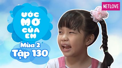 Ước Mơ Của Em | Mùa 2 - Tập 130: Hát 1 bài hát tiếng Anh để tặng anh trai