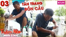 Trăm Nẻo Mưu Sinh - Tập 03