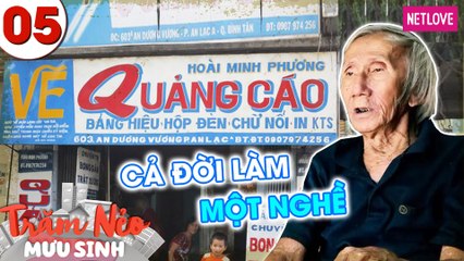 Trăm Nẻo Mưu Sinh - Tập 05