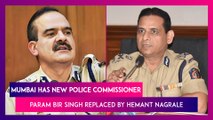 Mumbai Has New Police Commissioner, Param Bir Singh Replaced By Hemant Nagrale: New Top Cop Saved Several Lives During 26/11 Terror Attacks