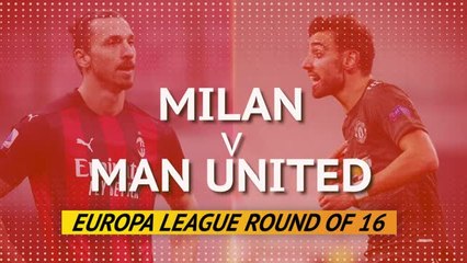 Milan v Man United - Europa League Round of 16 preview