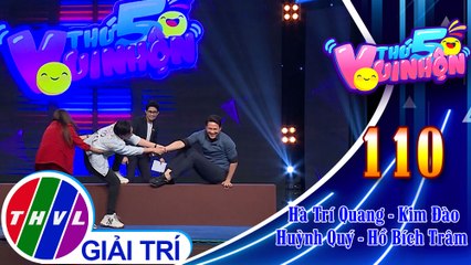 Thứ 5 vui nhộn - Tập 110: Vòng 1 - Thử Thách
