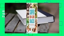 About For Books  Super Low-Carb Snacks: 100 Delicious Keto and Paleo Treats for Fat Burning and