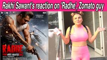 Rakhi Sawant talks about Salman Khan film 'Radhe', Zomato guy and more