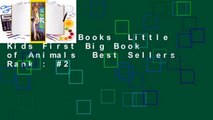 About For Books  Little Kids First Big Book of Animals  Best Sellers Rank : #2