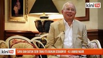 'Saya dan Datuk Seri tahu itu bukan sebabnya' - KJ jawab Najib
