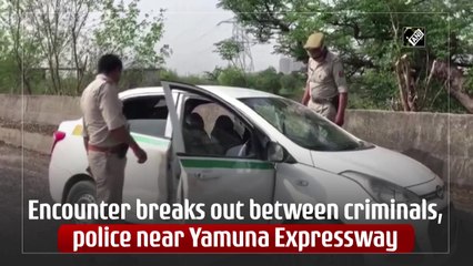Encounter breaks out between criminals, police near Yamuna Expressway