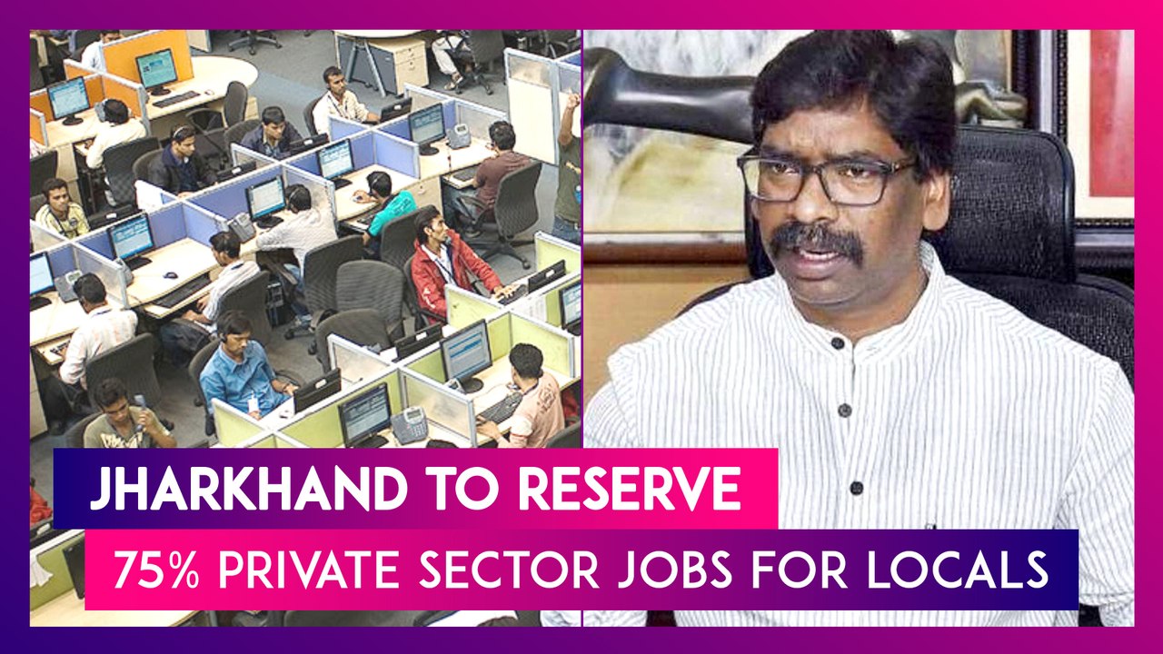 Jharkhand Latest State To Reserve 75% Private Sector Jobs For Locals, All You Need To Know About The Bill