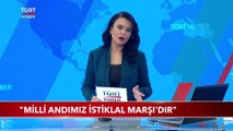 Cumhurbaşkanı Erdoğan: Milli Andımız İstiklal Marşı'dır