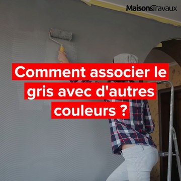 Comment associer le gris avec d'autres couleurs ?