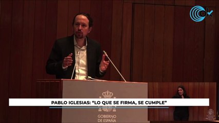 Iglesias: "Lo que se firma, se cumple"