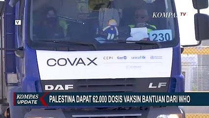 Palestina Dapat 62.000 Dosis Vaksin Corona Bantuan dari WHO