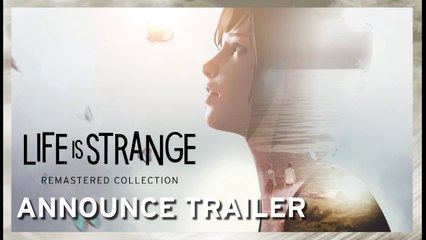 Life is Strange Remastered Collection | Official Announce Trailer