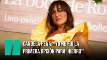 “Yo no fui la  primera opción para ‘Hierro’” Candela Peña en '¿Y tú qué miras?'