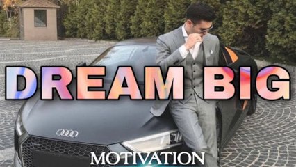 "DREAM BIG" BILLIONAIRE LIFE MOTIVATION | LUXURY LIFESTYLE