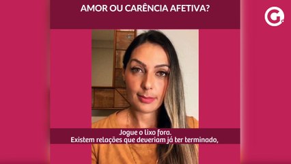 Amor ou carência afetiva
