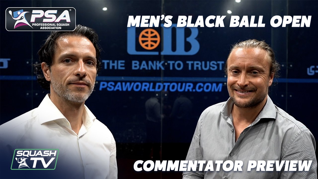 Commentator Preview - Men's Black Ball Open 2021