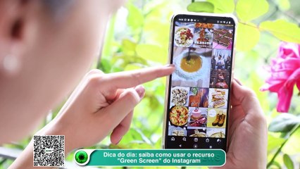 Dica do dia- saiba como usar o recurso -Green Screen- do Instagram