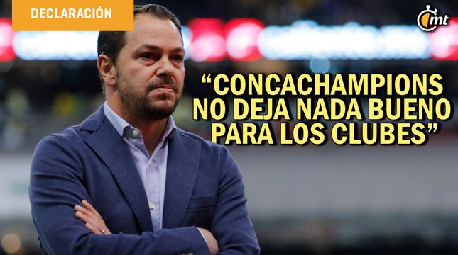 Concachampions no deja nada bueno para los clubes: Santiago Baños