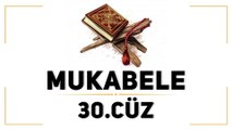 30 Cüz Mukabele - Kur'an-ı Kerim Hatmi Şerif Dinle