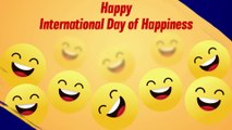 International Day of Happiness 2021 Greetings, Messages, Wishes, HD Images & Telegram Photos