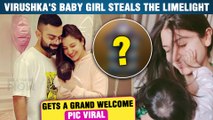 Anushka Virat's Baby Girl Vamika Gets A Grand Welcome | Pic Viral