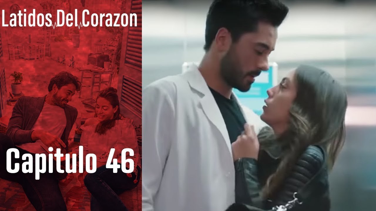 Latido Del Corazon - Capitulo 46