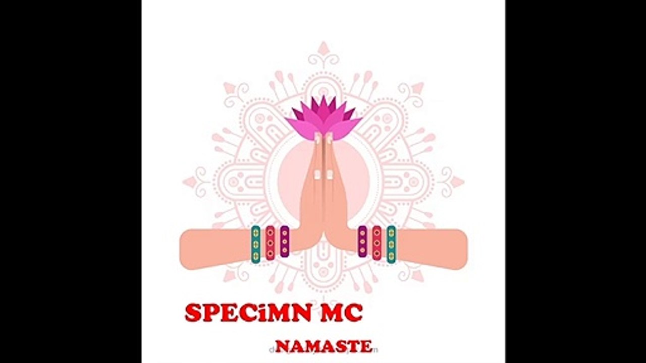 SPECiMN MC - NAMASTE