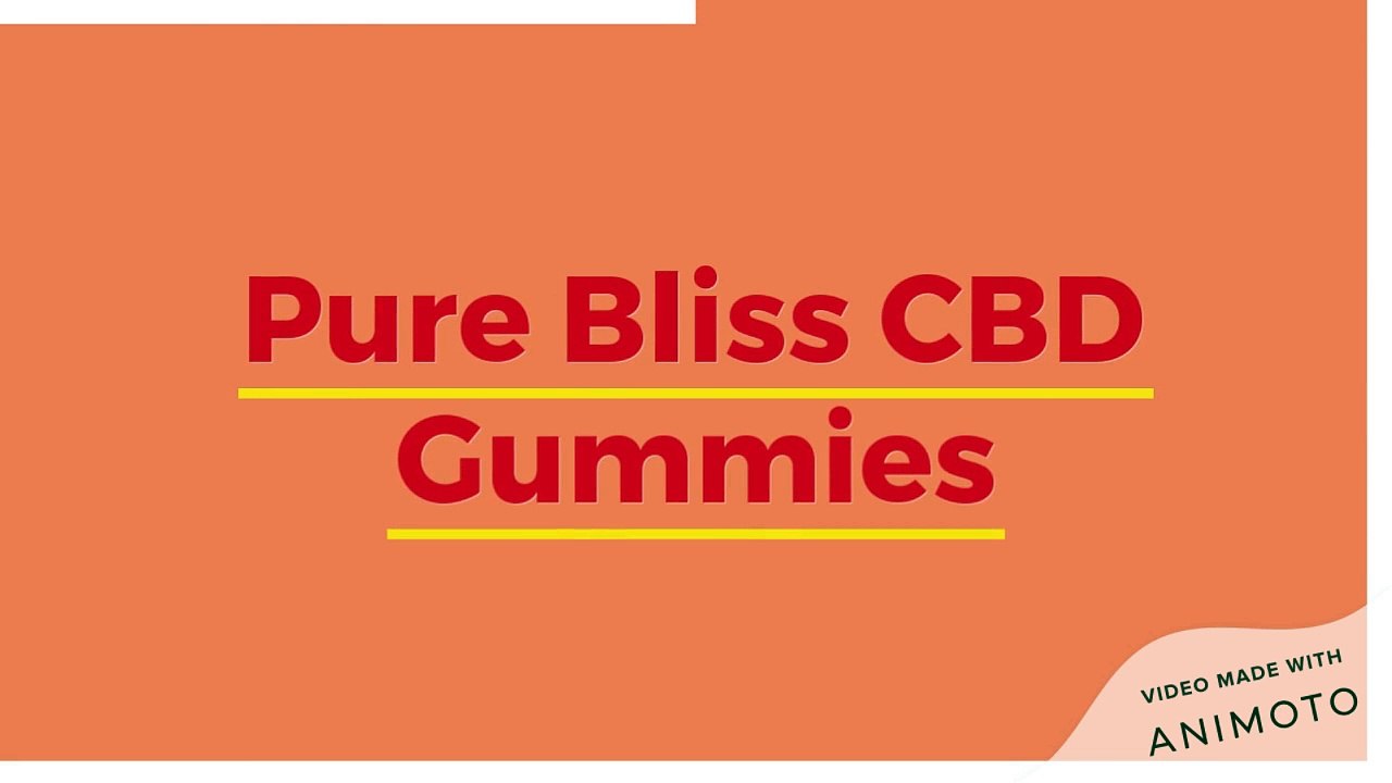 Pure Bliss CBD Gummies - Pain Relief Reviews, Results And Ingredients