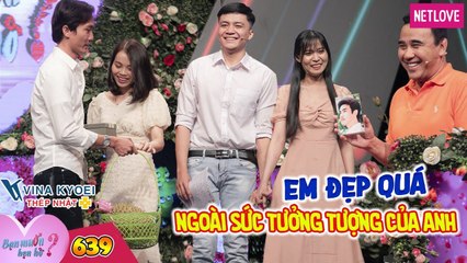 Bạn Muốn Hẹn Hò - Tập 639: Chàng Hoài Hận dắt ông ngoại đi hẹn hò hứa cho hết tài sản nàng giáo viên
