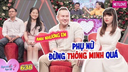 Bạn Muốn Hẹn Hò - Tập 638: Chàng Bác Sĩ tranh cải nảy lửa với nàng bất động sản trước khi bấm nút