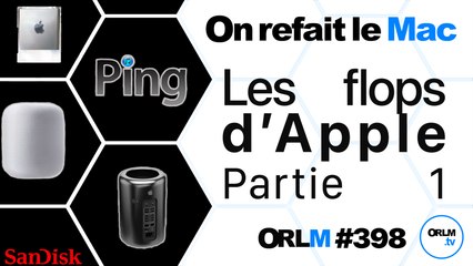 Les flops d’Apple, partie 1 | ORLM-398