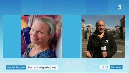 Disparition de Magali Blandin : son mari placé en garde à vue