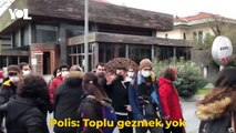 Boğaziçili öğrencilere Aşağı bak diyen polis hakkında inceleme başlatıldı