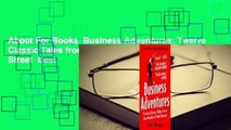 About For Books  Business Adventures: Twelve Classic Tales from the World of Wall Street  Best