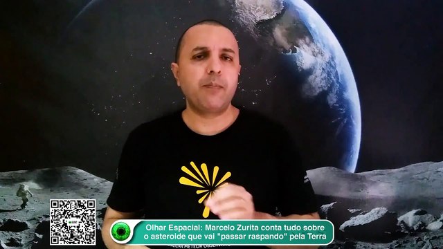 Olhar Espacial- Marcelo Zurita conta tudo sobre o asteroide que vai passar raspando- pela Terra
