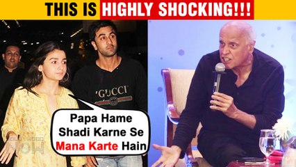 SHOCKING! Mahesh Bhatt Does Not Want Alia To Get Married