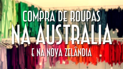 Compra de roupas na Australia e na Nova Zelândia - EMVB - Emerson Martins Video Blog 2015